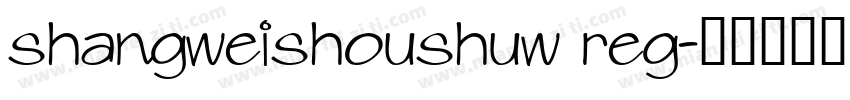 shangweishoushuw reg字体转换
